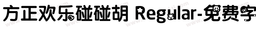 方正欢乐碰碰胡 Regular字体转换